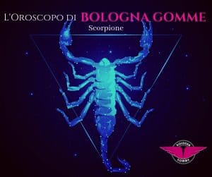 Scorpione-Oroscopo-Bologna-Gomme